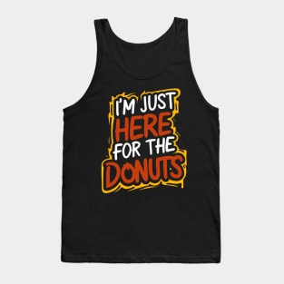 Just Here for the Donuts Fun Quote Casual Style Tank Top